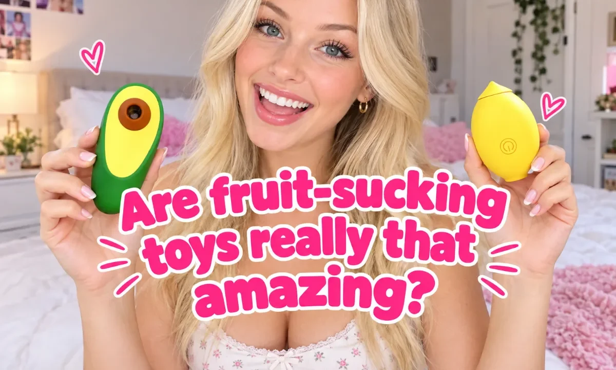 Are the Viral Fruit-Shaped Suction Toys Really Worth the Hype? I Tried Them and Was Surprised!